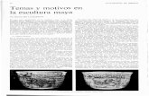 Temas y motivos en la escultura maya - Revista de la ... · PDF fileTemas y motivos en la escultura maya ... La forma serpentina es en sí un motivo que se presta a la de­ coración