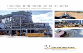 Técnica Industrial en la minería - · PDF filerelaves convencional ... minería subterránea una actividad económica y segura. Esto es particularmente cierto en la minería del