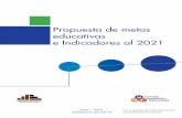 Propuesta de metas educativas e Indicadores al · PDF filePropuesta de metas educativas e Indicadores al 2021 Lima – Perú Setiembre del 2010 Con el auspicio de la OEI-Organización
