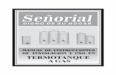 Manual Señorial Gas 2012 - manuales.fravega.commanuales.fravega.com/media/manuales/091736.pdf · TTS - 160TTS- 160 (Resto de los modelos no se regula, vienen precalibrados de fábrica)