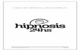 CURSO DE HIPNOSIS CLINICA DIRECTA - Aprender Hipnosishipnosis24horas.com/wp-content/uploads/Apuntes-Curso-Hipnosis... · puede ser aprovechado para realizar ejercicios de relajación
