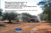MANTENIMIENTO Y CALIBRACIÓN - Junta de Andalucía · PDF filemantenimiento y calibraciÓn de maquinaria para aplicaciÓn de productos fitosanitarios pulverizadores hidrÁulicos de