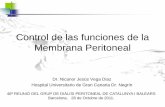 Control de las funciones de la Membrana Peritoneal 26REUNIOPDF/VEGA_46… · Control de las funciones de la Membrana Peritoneal Dr. Nicanor Jesús Vega Diaz Hospital Universitario