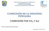 Profa. Marianela Fernández · PDF file1. Para pozos se considera el uso de aceros al carbono, aleaciones de alto contenido de cromo (13% Cr, 22% Cr, 25% Cr o tipo Duplex) tuberías