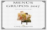MENÚS GRUPOS 2017 - · PDF fileMenú 6 Jamón Ibérico de bellota con su tomate y panes (centro de mesa) * Emulsión de tomates raf, fresones, tartar de sardina ahumada y helado de
