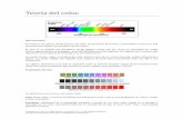 Teoría del color. -   · PDF fileTeoría del color. Qué es el color? El mundo es de colores, donde hay luz, hay color. La percepción de la forma, profundidad o claroscuro está