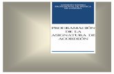 PROGRAMACIÓN DE DE LA LA ASIGNATURA …conservatoriozamora.centros.educa.jcyl.es/sitio/upload/ACORDEON.pdf · - 4 - j. Los procesos de evaluación tienen por objeto los aprendizajes