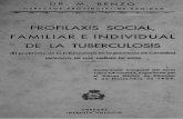PROFILAXIS SOCIAL, FAMILIAR E INDIVIDUAL DE LA …biblioteca.cordoba.es/.../1929_benzo_cano_tuberculosis_ocr.pdf · pasión y la bondad que pone en la brega acreditan que el técnico