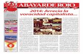 t 2014: Arrecia la voracidad capitalista - AbayardeRojo.orgabayarderojo.org/wp-content/uploads/2014/12/ARdic14.pdf · O R AC I Ó N C O N E L ABAY AR D ... es posición de reconquistar