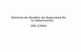 Sistema de Gestión de Seguridad de la Información ISO · PDF fileSistema de Gestión de Seguridad de la Información ISO 27001. CONTENIDO INTRODUCCIÓN Necesidades de un SGSI y estructura
