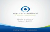 Valvulas en glaucoma - Dr. John Jairo Aristizábal Gómez ... · PDF fileNo restrictivas Tienen un cuerpo y un tubo, sin sistema valvulado, que permite el flujo libre del humor acuoso
