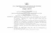 La Legislatura de la Provincia de Córdoba Sanciona con fuerza de · PDF fileLa Legislatura de la Provincia de Córdoba Sanciona con fuerza de Ley: 9870 TÍTULO PRIMERO DISPOSICIONES