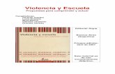 Violencia y Escuela -  · PDF fileDaniel Korinfeld, Daniel Levy y Sergio Rascovan ... Repensando la escuela como espacio privilegiado para prevenir la violencia Susana Abad
