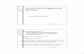 Introducción a la Ingeniería de Reactoresdepa.fquim.unam.mx/amyd/archivero/Introduccion_8399.pdf · diseño de los reactores químicos? a) Cuando se tienen reacciones simples se