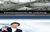 Conversaciones de coaching - Coaching para quien no ... · PDF filePRACTÍCALO EN   1 Conversaciones de coaching PARA MEJORAR en NUESTRA VIDA Pedro Amador