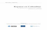 Reparar en Colombia - ictj.org · PDF file3 Reparar en Colombia: los dilemas en contextos de conflicto, pobreza y exclusión Índice Presentación Michael Reed Hurtado, director ICTJ