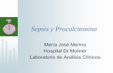 Sepsis y Procalcitonina - Hospital Dr.  · PDF fileMétodos para el diagnóstico de la sepsis ... • CID • Resistencia a la insulina ... por la acción de