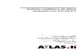 Análisis cualitativo de datos textuales con ATLAS.ti 5 · PDF fileLos documentos primarios.....11 Vincular frente a incrustar ... Análisis cualitativo de datos textuales con Atlas.ti