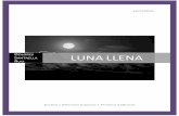 LUNA LLENA - revistaliterariakatharsis.orgrevistaliterariakatharsis.org/Luna_llena2.pdf · Eolo sigue moviendo sus molino s ... preludio de un día sin luz y u na noche de ausencias.