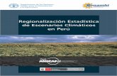 Regionalización Estadística de Escenarios Climáticos en Perú · PDF file2 Regionalización Estadística de Escenarios Climáticos en Perú ... por lo que la tarea de regionalizar