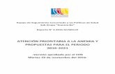 ATENCIÓN PRIORITARIA A LA ANEMIA Y PROPUESTAS · PDF filede Reducción y Control de la Anemia en la Población Materno Infantil en el Perú, 2016- ... tienen esta enfermedad y hay