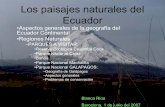 Los paisajes naturales del Ecuadorii - antic.spcn.catantic.spcn.cat/PaisajesEcuador.pdf · Los paisajes naturales del Ecuador •Aspectos generales de la geografía del Ecuador Continental