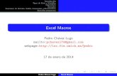 Excel Macros - lsc.fie.umich.mxlsc.fie.umich.mx/~pedro/maestria/excelmacros.pdf · a paso escritos en Visual Basic. ... Ejercicios propuestos Pestan˜a Programar en Cinta de Opciones