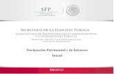 Declaración Patrimonial y de Intereses Inicial 2017 · PDF fileLa declaración de situación patrimonial inicial de los servidores públicos, debe presentarse en el formato para envío