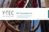 YPF Tecnología S.A. - · PDF fileen la producción de yacimientos maduros del sector de hidrocarburos. Ventajas ... Aumenta el pH del medio y disminuye la adsorción de los surfactantes