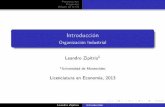 Introducción -   · PDF filePresentación Programa Origen de la OI Introducción OrganizaciónIndustrial LeandroZipitría1 1Universidad de Montevideo LicenciaturaenEconomía,2013