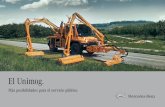 El Unimog. - Mercedes-Benz Costa Rica · PDF fileestrecha estructura de la carrocería. Las marchas de trabajo y lentas y el accionamiento hidrostático permiten ... • Gran capacidad