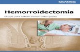 Hemorroidectomía - My HealtheVet Veterans Health · PDF fileUn problema común Si tiene hemorroides, no está solo. Son un problema muy común. De hecho, los tejidos hemorroidales