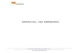 Manual de Minería. Estudios Mineros del Perú SAC.estudiosmineros.com/ManualMineria/Manual_Mineria.pdf · consten los términos utilizados en el presente manual. El Manual de Minería