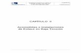 CAPÍTULO II Acometidas e Instalaciones de Enlace en Baja ... · PDF file2.2.2 Acometida aérea tensada sobre postes Los cables serán aislados de tensión asignada 0,6/1 kV y podrán