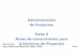 Planificación de Proyectos PERT-CPM - gideca.net Administracion de Proyectos GIDE-2010... · problemas de tiempo, costos y atrasos Feedback. Habilidades Personales del Gerente de