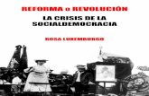 REFORMA O REVOLUCIÓN · PDF fileNADA EN EL SECRETO IV ... V. EL ZARISMO VI. LA UNIÓN SAGRADA VII. EL ESPANTAJO DE LA “INVASIÓN” ... del poder por el proletariado,