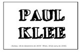 PAUL KLEE - XTECBlocsblocs.xtec.cat/.../files/2013/10/Pdf-Obres-Paul-Klee.pdf · Ritmes vermells verds violetes i grocs (1920) . Paul Klee . Comedia (1921). Paul Klee . El vent de