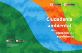 Ciudadanía ambiental - minam.gob.pe a-Educ-en-Ecoef-en-Word  · PDF filetituciones educativas para el desarrollo sosteni-del Enfoque Ambiental en Instituciones Educa ... España