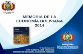 ESTADO PLURINACIONAL DE BOLIVIA MEMORIA DE …medios.economiayfinanzas.gob.bo/MH/documentos/Presentaciones... · los commodities, principalmente en 2009 y 2014, Bolivia obtuvo un