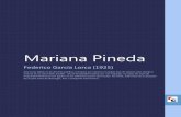 Mariana Pineda - · PDF fileyo canto y bailo el jaleo de jerez, con castañuelas; el vito, el ole, el sorongo, y ojalá siempre tuviera ganas de cantar, señora. Angustias: (Riendo.)