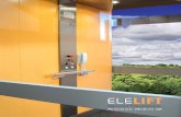 Panoramic Platform Lift - ELESER | Ascensores · PDF fileexistentes que no poseen ascensor. Ofrece las siguientes ventajas: •Panorámico. Dotado de una estructura ... · Norma UNE-EN