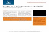 Gestión de la Seguridad Informática (PGSI) - · PDF fileInfraestructura de Clave Pública (PKI). ... de una política de seguridad de la información para Indicadores y métricas