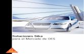 Soluciones Sika para el Mercado de OES · PDF fileIndice: página El socio de los expertos de la industria automotriz. 1 ... ISO 9001 • ISO 14001 • QS 9000 • VDA 6.1 / 6.3. 1
