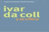 cuadernos de literatura infantil colombiana ivar · PDF fileAllí hay una ética del cuidado que supera el mero Hamamelis y el secreto, 1ª edic., Caracas, Ekaré, 1993. divertimento