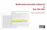 SUBCONTRATACIÓN LABORAL Y LEY 20 · PDF file(número 131-436; Boletín ... Es trabajo en régimen de subcontratación, aquél realizado en virtud de un contrato de trabajo por un