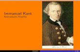 Immanuel Kant - Gizapediagizapedia.hirusta.io/wp-content/uploads/2017/05/beamer_kant.pdf · Immanuel Kant (1724 - 1804) Prusiako K onigsberg hirian jaio eta hil zen, ... Lan horietako