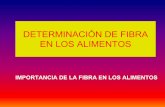 DETERMINACIÓN DE FIBRA EN LOS ALIMENTOS - · PDF filedefiniciÓn de fibra dietÉtica la lignina mÁs los polisacÁridos de los vegetales que no pueden ser digeridos por ... 0.5m de