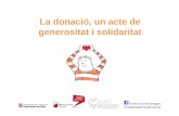 La Donació un acte de Generositat i Solidaritat (Roser ... · PDF filePrevenció sepsis (Rooestad 2005) 3. Millora de la tolerància digestiva amb nutrició ... Edif. Dr. Frederic