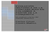 EVOLUCIÓN HISTÓRICA DE LA CONTABILIDAD EN COLOMBIA · PDF fileanálisis histórico de la contabilidad en Colombia a partir de La Conquista. ... mostraban diferentes etapas de desarrollo