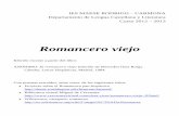 Romancero  · PDF fileLa venganza de Mudarra Romance del Cid Ruy Díaz Romance de Jimena Gómez Por el val de las Estacas... Romance del rey don Sancho